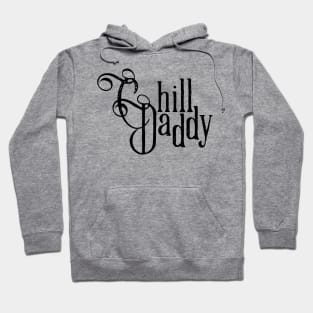 Chill Daddy Victorian - Black Hoodie